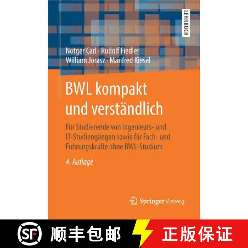 【3-4周达】BWL kompakt und verständlich : Für Studierende von Ingenieurs- und IT-Studiengängen sow... [9783658170639]