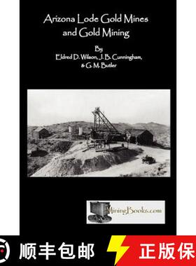 【3-4周达】Arizona Lode Gold Mines and Gold Mining [9781614740049]