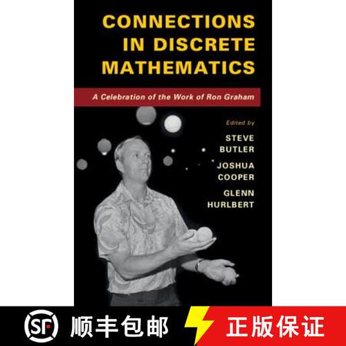 预订 精装 Connections in Discrete Mathematics: A Celebration of the Work of Ron Graham [9781107153981]