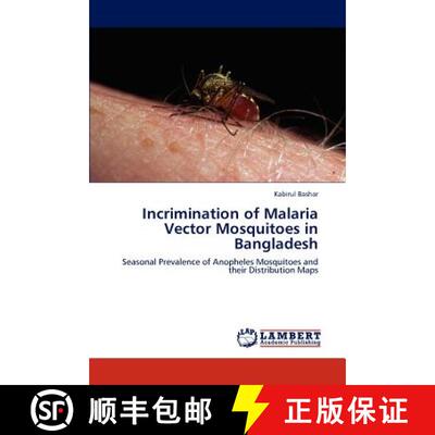 预订 Incrimination of Malaria Vector Mosquitoes in Bangladesh [9783659225000]