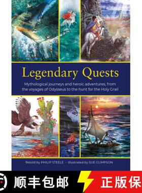 【3-4周达】Legendary Quests: Mythological Journeys and Heroic Adventures, from the Voyages of Odysseu... [9781861478658]