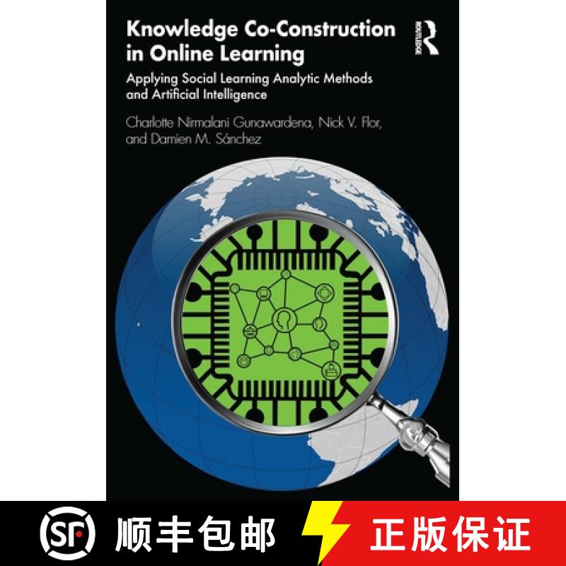 【3-4周达】Knowledge Co-Construction in Online Learning: Applying Social Learning Analytic Methods an... [9781032349190]