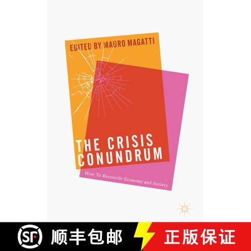 【3-4周达】精装 The Crisis Conundrum : How To Reconcile Economy And Society [9783319478630]