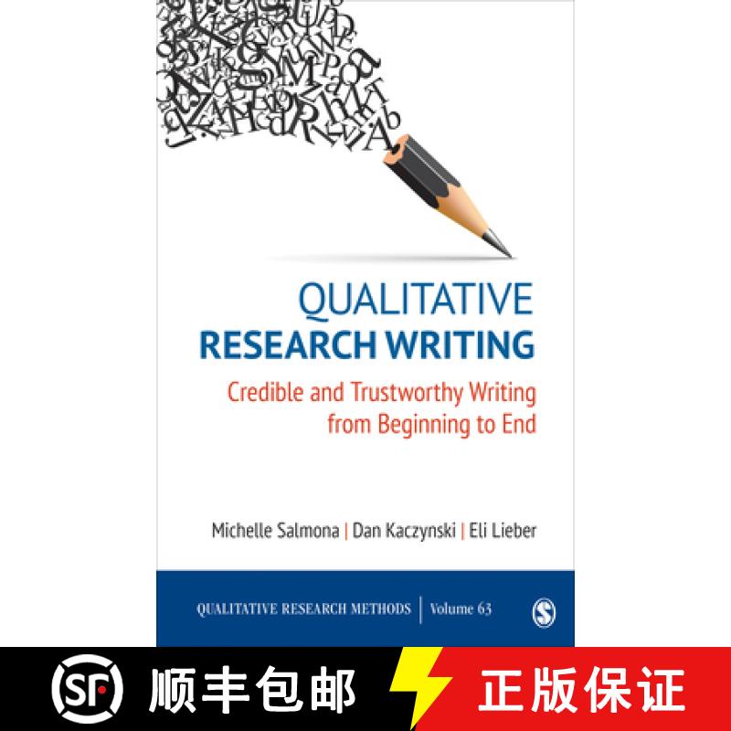 【3-4周达】Qualitative Research Writing: Credible and Trustworthy Writing from Beginning to End (1) [9781071818107]