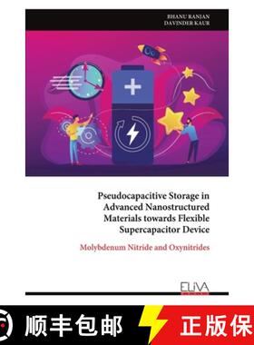 【3-4周达】Pseudocapacitive Storage in Advanced Nanostructured Materials towards Flexible Supercapaci... [9789999316354]