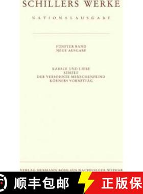 【3-4周达】Schillers Werke. Nationalausgabe: Band 5: Kabale Und Liebe. Kleine Dramen. [9783740007904]