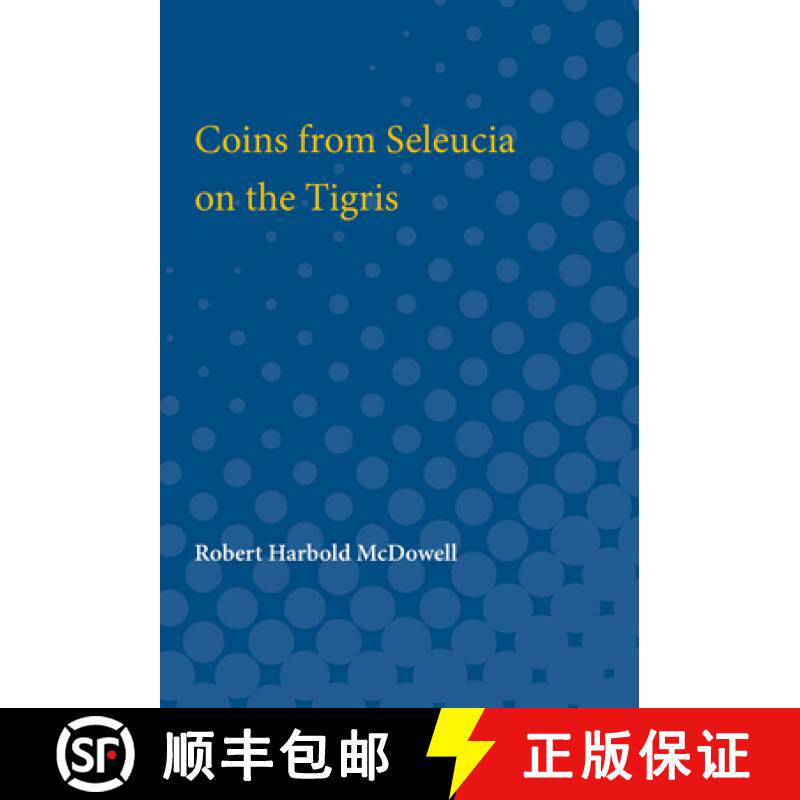 【3-4周达】Coins from Seleucia on the Tigris [9780472751709]