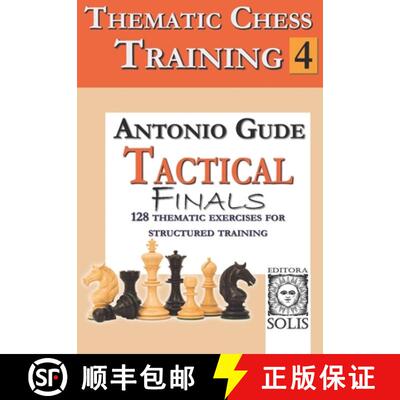 【3-4周达】Thematic Chess Training: Book 4 - Tactical Endings [9786598628079]