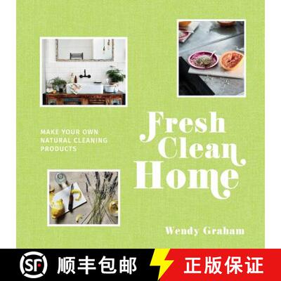【3-4周达】精装 Fresh Clean Home: Make Your Own Natural Cleaning Products [9781911595106]