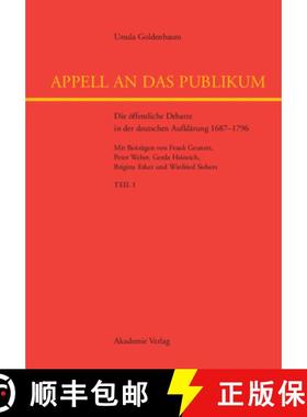预订 Appell an das Publikum: Die oeffentliche Debatte in der deutschen Aufklarung 1687-1796 [9783050038803]