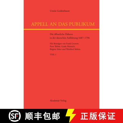 【3-4周达】Appell an das Publikum: Die oeffentliche Debatte in der deutschen Aufklarung 1687-1796 [9783050038803]