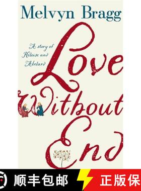 【3-4周达】Love Without End: A Story of Heloise and Abelard [9781473690943]