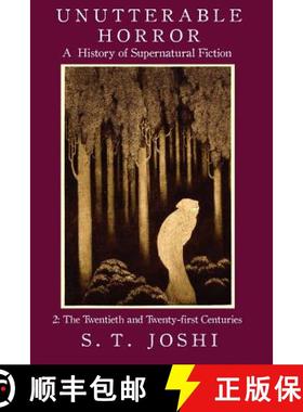 预订 Unutterable Horror Volume 2: A History of Supernatural Fiction, Volume 2 [9781614980919]