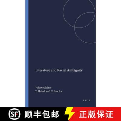 预订 精装 Literature and Racial Ambiguity [9789042014282]
