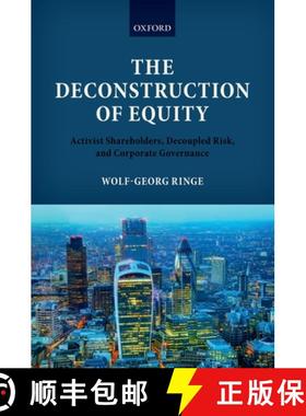 【3-4周达】The Deconstruction of Equity: Activist Shareholders, Decoupled Risk, and Corporate Governance [9780198723035]