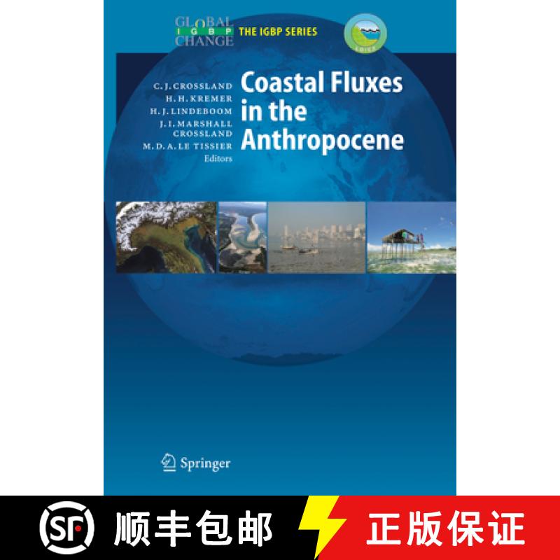 【3-4周达】Coastal Fluxes in the Anthropocene: The Land-Ocean Interactions in the Coastal Zone Projec... [9783642064852]