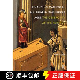 【3-4周达】Financing Cathedral Building in the Middle Ages: The Generosity of the Faithful [9781041179450]