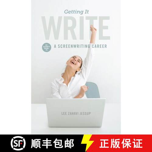 【3-4周达】Getting It Write: An Insider's Guide to a Screenwriting Career [9781615931750]