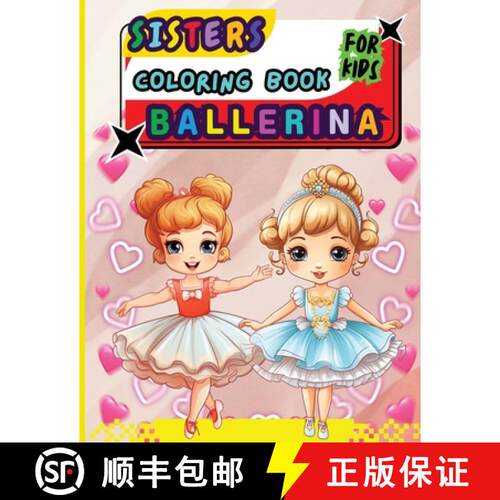 【3-4周达】Sisters Ballerina Coloring Book For Kids: Creative Ballet and Dance Coloring Book for Ages... [9789335581644]