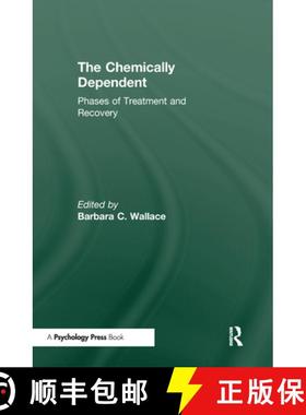 【3-4周达】Chemically Dependent: Phases Of Treatment And Recovery [9780876306758]