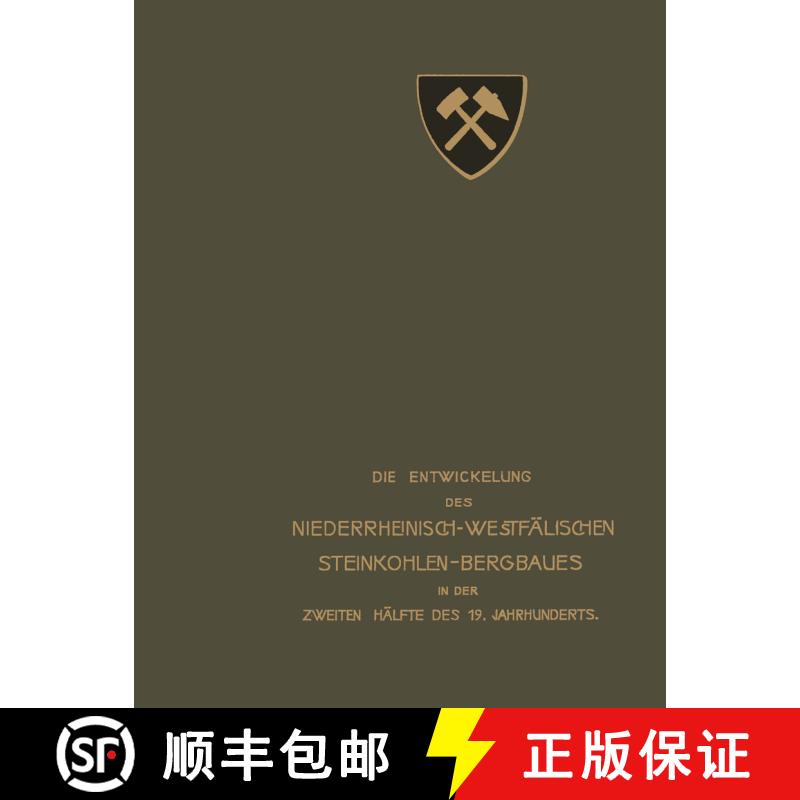【3-4周达】Die Entwickelung des Niederrheinisch -Westfälischen Steinkohlen-Bergbaues in der zweiten ... [9783642518935] - 实物图