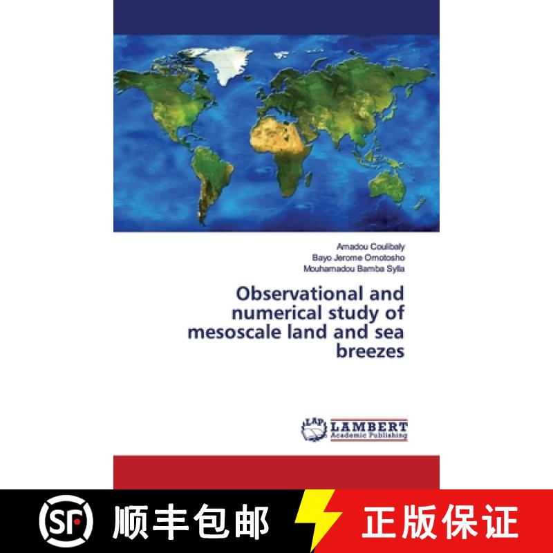 预订 Observational and numerical study of mesoscale land and sea breezes [9786200212139]