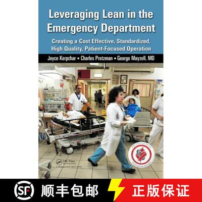 【3-4周达】Leveraging Lean in the Emergency Department : Creating a Cost Effective, Standardized, Hig... [9781482237313]