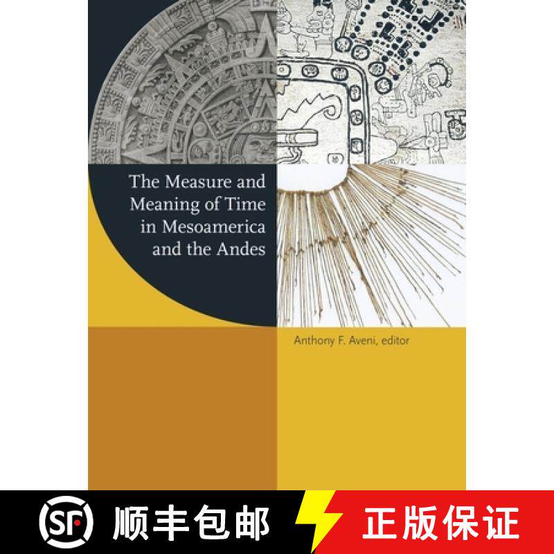 【3-4周达】The Measure and Meaning of Time in Mesoamerica and the Andes [9780884024033]