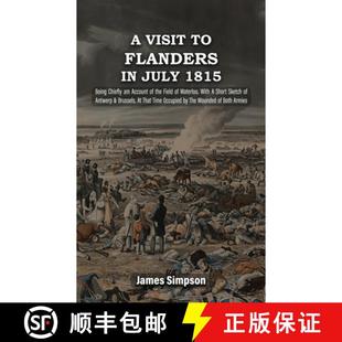 Being A... JULY 9781474539142 With Chiefly VISIT Waterloo. 3周達 FLANDERS Account the 1815 Field