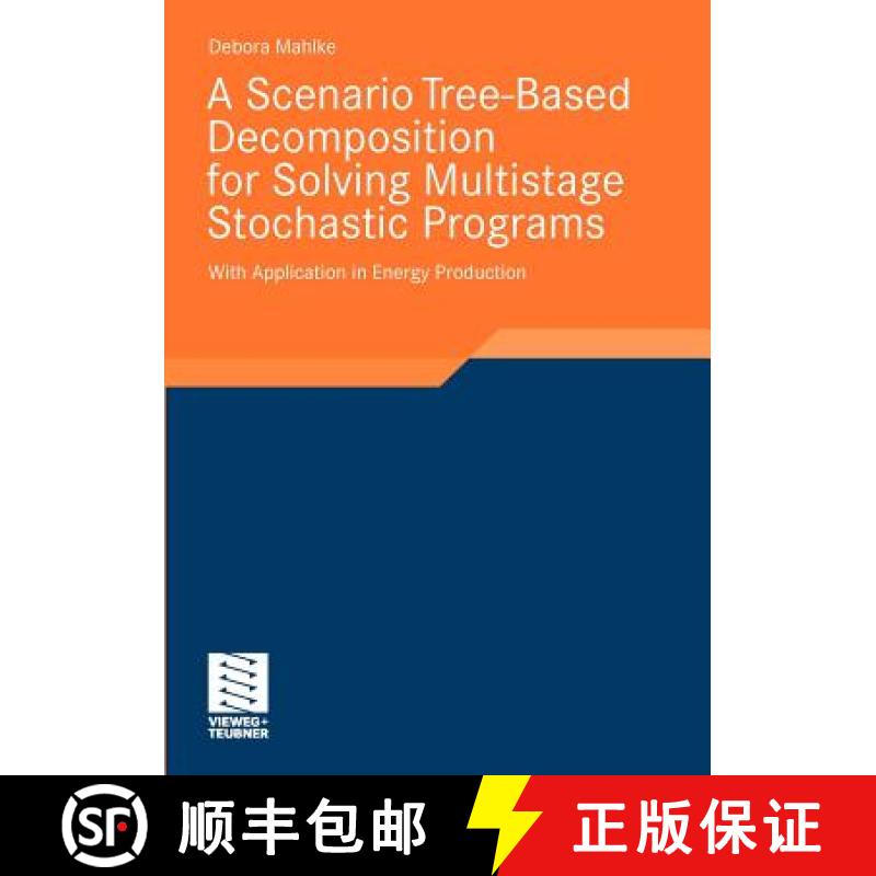 【3-4周达】A Scenario Tree-Based Decomposition for Solving Multistage Stochastic Programs: With Appli... [9783834814098]