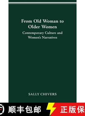 【3-4周达】From Old Woman to Older Women: Contemporary Culture and Women's Narratives [9780814257166]
