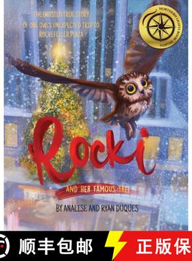 预订 Rocki and Her Famous Tree: The (mostly) true story of one owl's unexpected trip to Rockefeller P... [9798218227913]
