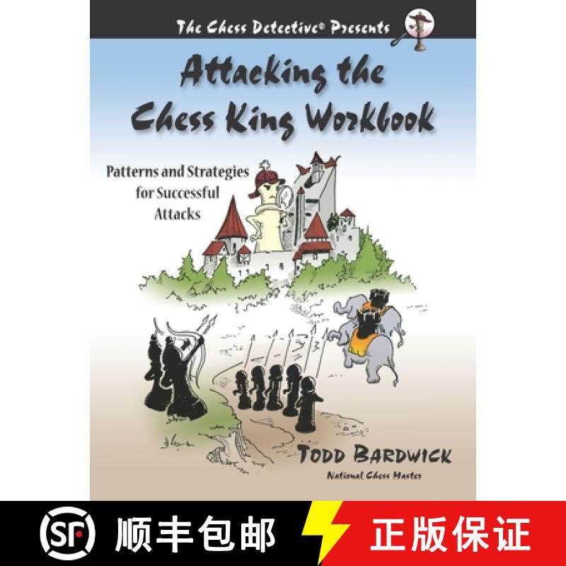 预订 Attacking the Chess King Workbook: Patterns and Strategies for Successful Attacks [9780976196242]