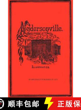 【3-4周达】Andersonville: A Story of Rebel Military Prisons [9781582181424]