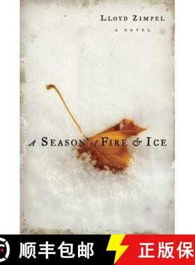 【3-4周达】A Season of Fire and Ice: Excerpts from the Patriarch's Dakota Journal, with Addenda [9781932961362]