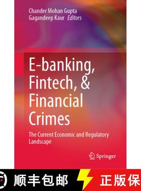 【3-4周达】E-Banking, Fintech, & Financial Crimes: The Current Economic and Regulatory Landscape [9783031678523]