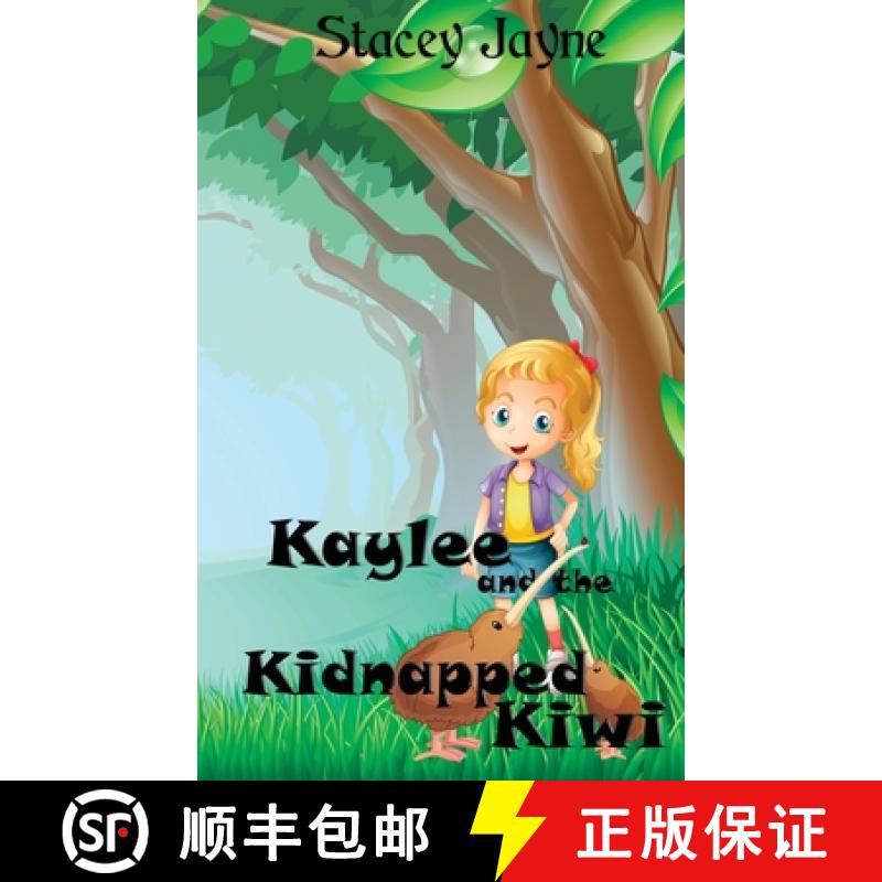 【3-4周达】Kaylee and the Kidnapped Kiwi [9780473524180]