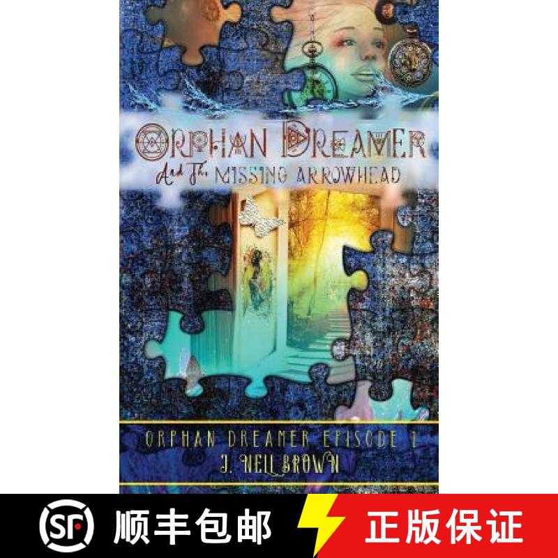 【3-4周达】Orphan Dreamer and the Missing Arrowhead: A Novelette [9781942849087]图片
