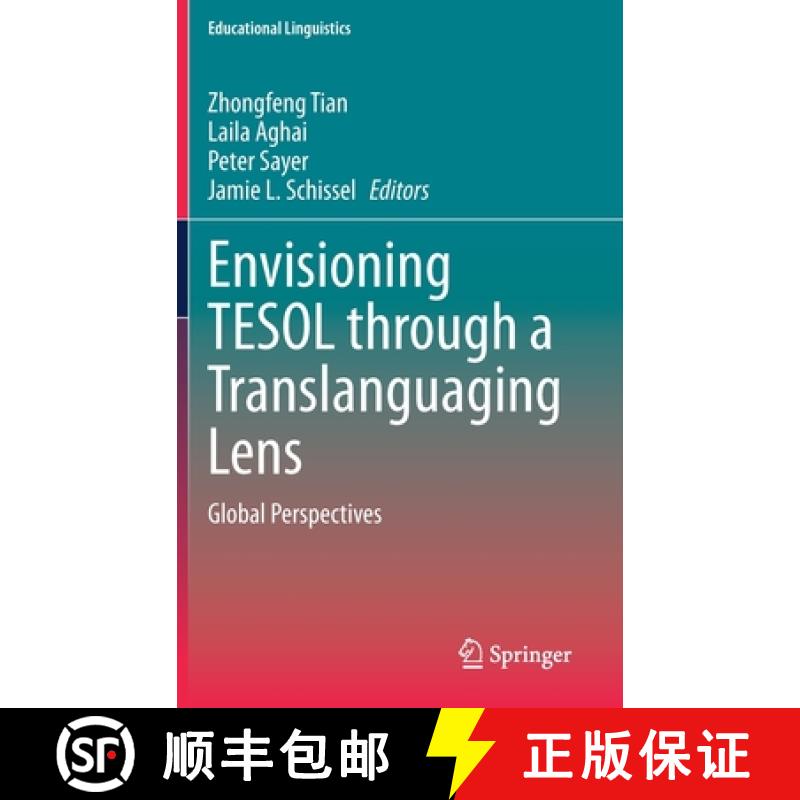 【3-4周达】Envisioning TESOL through a Translanguaging Lens : Global Perspectives [9783030470302]
