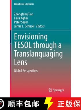 【3-4周达】Envisioning TESOL through a Translanguaging Lens : Global Perspectives [9783030470302]