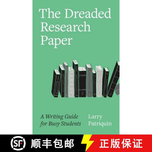 【3-4周达】The Dreaded Research Paper : A Writing Guide for Busy Students [9781069001900]