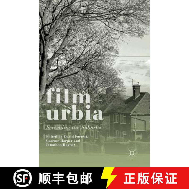 【3-4周达】Filmurbia : Screening the Suburbs [9781137531742]