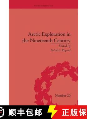 【3-4周达】Arctic Exploration in the Nineteenth Century: Discovering the Northwest Passage: Discoveri... [9781138661837]