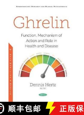 【3-4周达】Ghrelin: Function, Mechanism of Action and Role in Health and Disease [9781536168518]