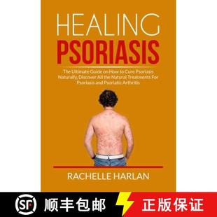 the Healing How Guide The Natur... All 9786069837566 Naturally Ultimate Discover Psoriasis 预订 Cure