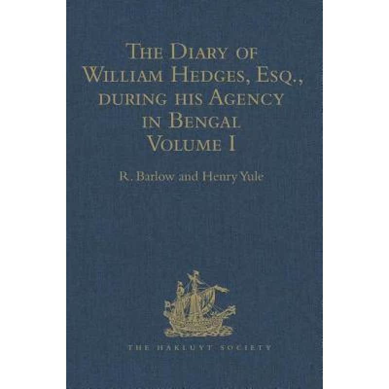 【4周达】Diary of William Hedges, Esq. (afterwards Sir William Hedges), during his Agency in Bengal: ... [9781409413417] 书籍/杂志/报纸 人文社科类原版书 原图主图