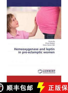 预订 Hemeoxygenase and leptin in pre-eclamptic women [9783659914027]