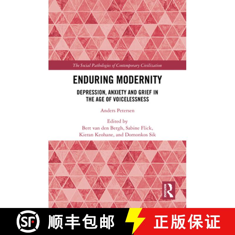【3-4周达】Enduring Modernity: Depression, Anxiety and Grief in the Age of Voicelessness [9781032661001]