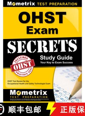 【3-4周达】OHST Exam Secrets Study Guide: OHST Test Review for the Occupational Health and Safety Tec... [9781610723930]