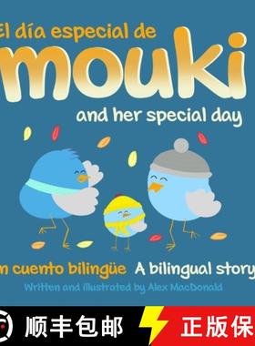 预订 El día especial de Mouki/Mouki and her special day: Un cuento bilingüe/A bilingual story [9788409394371]